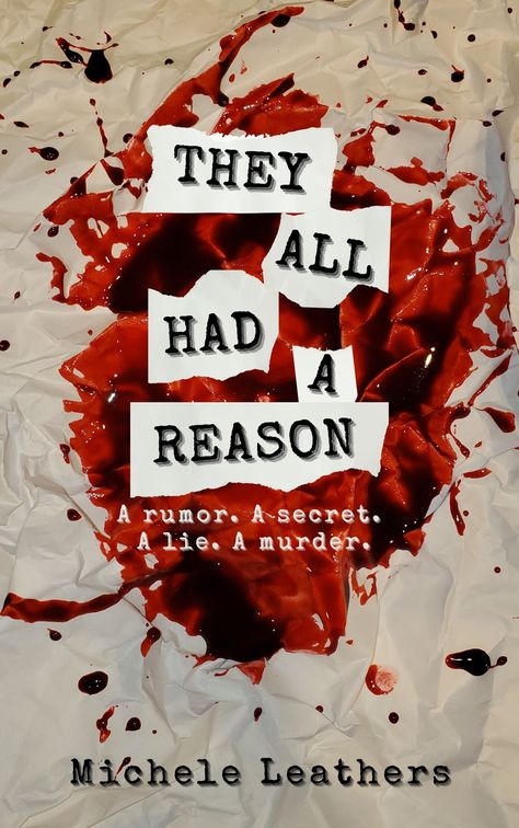 They All Had A Reason: A rumor. A secret. A lie. A murder. by Michele Leathers | Goodreads Teenage Books To Read, Fiction Books Worth Reading, Book Reading Journal, Books To Read Nonfiction, 100 Books To Read, Fantasy Books To Read, Unread Books, Recommended Books To Read, Horror Books