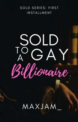 Read Chapter 1 from the story Sold to a Gay Billionaire (Sold Series #1) by maxjam_ (AUzephyr) with 13,517 reads. sold... Gay Wattpad Books, Military Romance Books, Billionaire Romance Books, Billionaire Books, Gay Romance Books, Military Romance, Free Books To Read, Billionaire Romance, Gay Romance