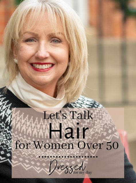 Let's Talk Hair for Women Over 50 - Dressed for My Day Wash And Go Hairstyles For Women Over 50, 50 Year Old Hairstyles Medium, Blonde Hair Over 50, 50 Year Old Hairstyles, Hair For Women Over 50, Dressed For My Day, Hairstyles For Older Women, Old Hairstyles, Hair For Women