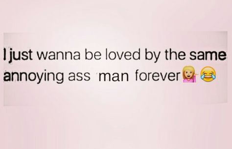 *sighs* My Love You Get On My Nerves, Nerves Quotes, My Confession, My Man, My God, All You Need Is Love, Sarcastic Humor, Piece Of Me, Nerve