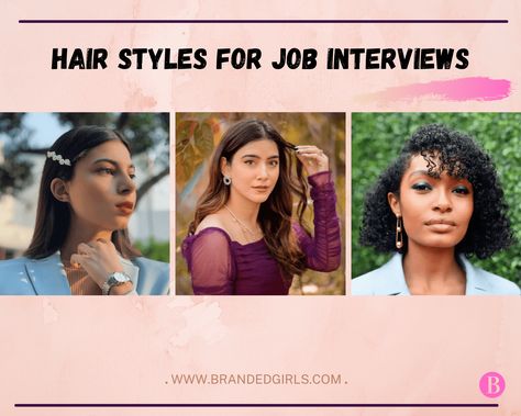 Best Hair Styles For Job Interviews For A Professional look Hairstyles For Job, Some Hairstyles, Job Interview Hairstyles, Interview Hairstyles, Low Bun Hairstyles, Best Hair Styles, Job Interviews, Women's Hairstyles, The Interview