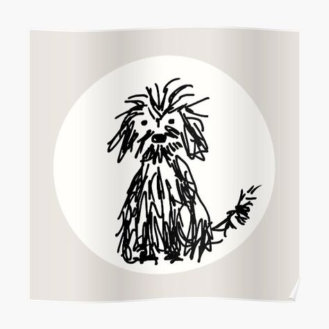 Scruffy Dog Posters | Redbubble Scruffy Dog Drawing, Scruffy Dog Tattoo, Dog Posters, Dog Drawing Simple, Scruffy Dogs, Mutt Dog, Puppy Valentines, Black And White Dog, Posters For Sale