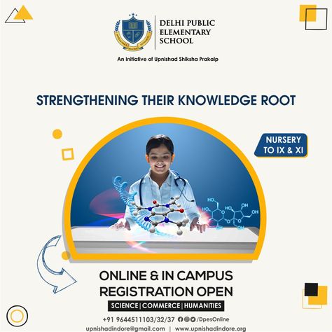 StrengtheningTheir Knowledge Root! Online & In-Campus Registration Open . Delhi Public Elementary School Admissions Open for Session 2021-22 For Nursery to Grade IX & XI . Science | Commerce | Humanities along with GK & GA, Reasoning, PD, English & Aptitude . For More Details Contact- Phone: +91 96445-11103/32/37 Email: upnishadindore@gmail.com Website: www.upnishadindore.org Registration Open Poster, Admission Open Creative Ads, Admission Open Creative, Admission Open Design, University Advertising, Banner School, School Post, School Advertising, Education Post