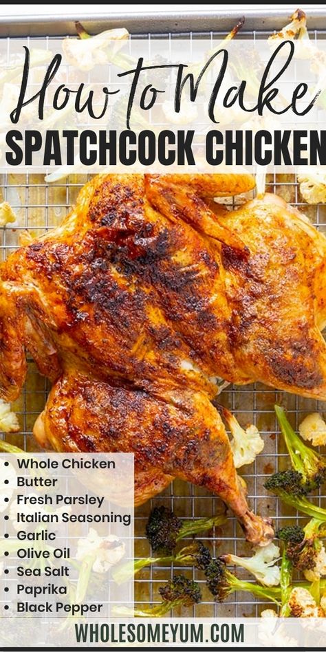 How To Make Spatchcock Chicken, Baking A Whole Chicken In Oven, Flattened Chicken Recipes Ovens, Spatchcock Chicken Christmas, Thanksgiving Spatchcock Chicken, Best Spatchcock Chicken Recipe, While Roasted Chicken Recipes, Easy Whole Roasted Chicken, Roast Chicken Oven Cooking Time