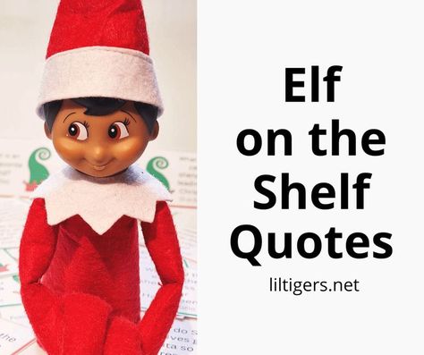 60 Cute Elf on the Shelf Quotes and Printables Elf On The Shelf Sayings, Elf On The Shelf Quotes, Elf Quotes Funny, Elves On The Shelf, Sayings For Kids, Hello January Quotes, Printable Elf On The Shelf, Ladybug Quotes, Horse Party Favors