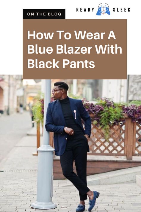 Unleash your style sense with our new blog post on "How To Wear A Blue Blazer With Black Pants". Check out our fashion tips and outfit ideas to get your hands on the perfect combination of a blue blazer with black pants. Click to find out more! Image From Deposit Photos #BlueBlazer #BlackPants #style #mensstyle Blue Blazer With Black Pants Men, Blue Suit Jacket Black Trousers Men, Blue Jacket Black Pants Men, Black Pants Navy Blazer, Blue Blazer Black Pants Mens, Navy Blazer Black Pants Men, Blue Blazer And Black Pants, Navy Blue Blazer Outfit Mens, Black Pants Outfit Mens