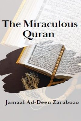 Book TitleLanguageEnglishBook DownloadPDF Direct Download LinkGet HardcoverClick for Hard Similar Copy from Amazon The Miraculous Quran by Jamaal Ad-Deen Zarabozo THE MIRACULOUS QURAN He says, I have been studying the Quran for over thirty years now and it never fails to fascinate me. In fact, the phenomenon of continually finding new fascinating aspects of the Quran has been true for the Muslim scholars throughout the years. Over the centuries, as they have spoken ... Quran Pdf, Tajweed Quran, Islamic Wallpaper Iphone, Quran Book, Online Quran, Learn Quran, Quran Recitation, The Quran, Learning Quotes