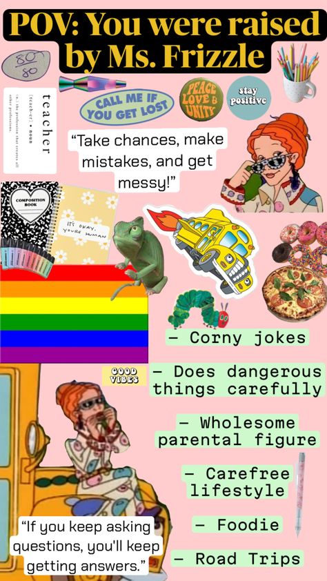 #themagicschoolbus #msfrizzle #teacher #povyouwereraisedby Miss Frizzle Quotes, Miss Frizzle Aesthetic, Mrs Frizzle Aesthetic, Ms Frizzle Aesthetic, Mrs Frizzle, Miss Frizzle, Ms Frizzle, Corny Jokes, Mental State