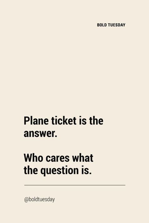 Always travel Time Travel Quotes, Plane Quotes, Most Inspiring Quotes, Plane Ticket, Best Travel Quotes, Motiverende Quotes, Travel Quotes Inspirational, Adventure Quotes, Best Inspirational Quotes