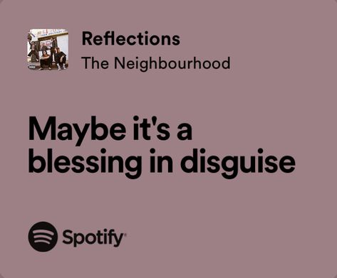 Neighborhood Quote, Musician Aesthetic, A Blessing In Disguise, Lyrics Tattoo, Relatable Lyrics, Baby Lyrics, Song Lyric Posters, Lyric Tattoos, Poetic Words