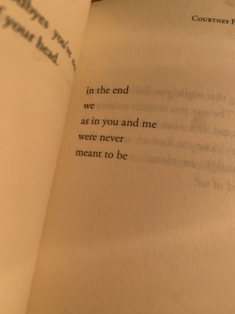 If Its Not Meant To Be, We Were Never Meant To Be, Never Meant To Be Quotes, Some Stories Are Meant To Be Incomplete, We Aren’t Meant To Be, Maybe We Were Meant To Meet, I Never Meant To Hurt You, Maybe Forever Was Meant For Memories, It Was Never Meant To Be