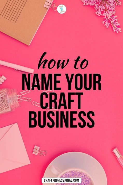 How to name your craft business. 12 part series shows you how to brainstorm and choose a catchy company name for your handmade business #businessnames #craftbusiness Picking A Name For Your Business, Crafty Names For Business, Logo For Handmade Business, Creating A Business Name, Craft Names For Business Ideas, Cute Business Names Ideas, Creative Names For Art Business, Craft Business Names Ideas, Craft Business Names