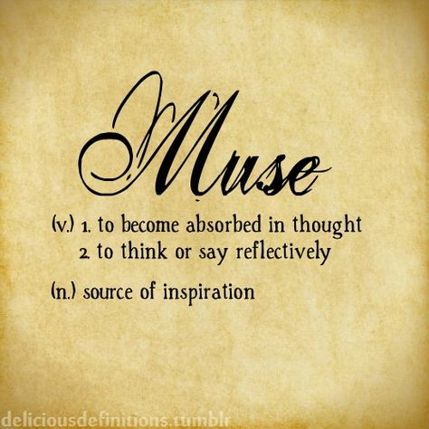 ~~  Muse Me Only by Princess S.O. ~~ Muse Quotes, Dictionary Entry, Unique Words Definitions, Uncommon Words, My Muse, Fancy Words, One Word Quotes, Good Vocabulary Words, Weird Words