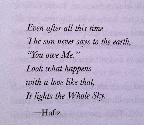 a quote to remember – Hafiz | a grain of all Selfless Love Quotes, Hafez Quotes, Hafiz Quotes, Rumi Love Quotes, Selfless Love, Joy Quotes, Love Truths, Funny Relatable Quotes, Quotable Quotes