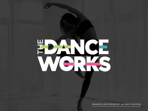 Client Launch: The Dance Works | Ally B Designs Dance Logo Ideas Graphic Design, Dance School Logo, Dance Studio Branding, Dance Logo Ideas, Dance Academy Logo, Dance Branding, Dance Logo Design, Logo Design Dance, Dancing Studio