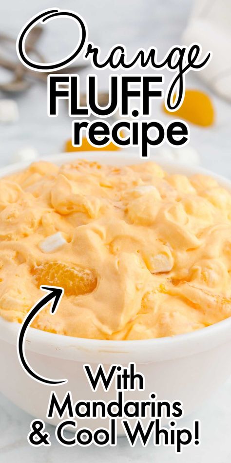 Orange Fluff salad is a creamy dessert that tastes like an orange creamsicle. Easy to make and filled with sweet flavors, this cool dessert is a crowd favorite. Orange Fluff Salad, Orange Recipes Dessert, Orange Jello Salads, Peach Jello, Cheap Desserts, Fluff Salad Recipes, Orange Fluff, Strawberry Fluff, Fluff Salad