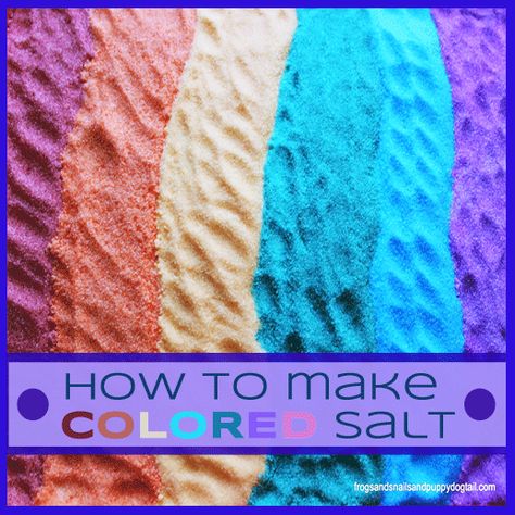 How to Make Colored Salt by Frogs and Snails and Puppy Dog Tails - BonBon Break How To Color Salt, Coloured Salt, Colored Salt, Sensory Play Activities, Young Spirit, Sensory Art, Homemade Art, Craft Projects For Kids, Crafts For Kids To Make