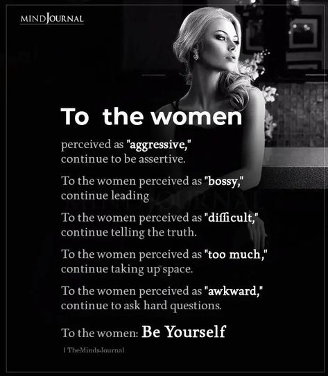 Women Intimidated By Other Women, Women Do It All Quotes, Women Who Are Too Much Quotes, Women Are Expected To Quotes, To All The Women Out There Quotes, Mean Woman Quotes, Woman Of Substance Quotes Wisdom, The Beauty Of Being A Woman, Strong Fierce Women Quotes