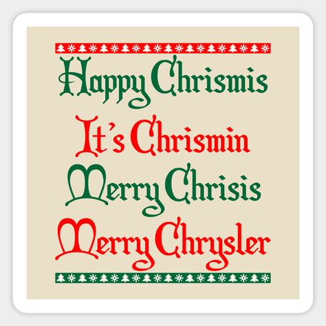 Merry Chrysler, Sticker Meme, 2024 Ideas, Meme Stickers, Christmas Merry, Happy Christmas, Christmas Baubles, Hard Hats, Car Windows