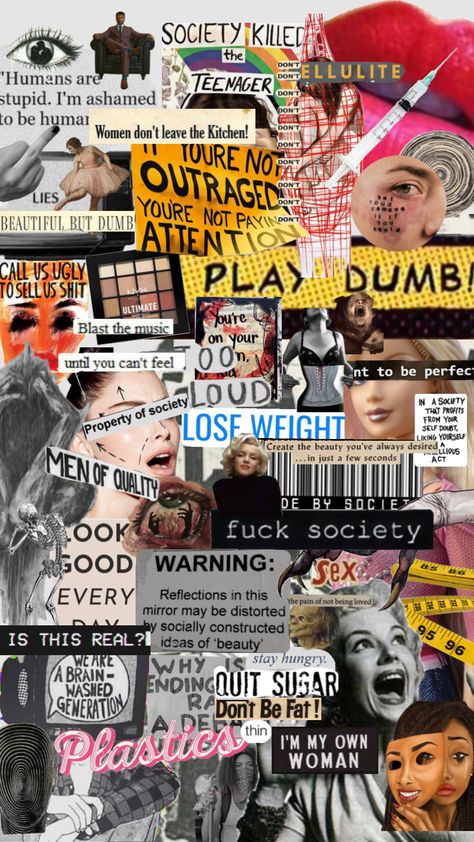 #society #societykills Society Killed The Teenager, Art Academia, Body Image Art, Gcse Art Sketchbook, Protest Art, Soft Power, Deep Art, Riot Grrrl, Painting Collage