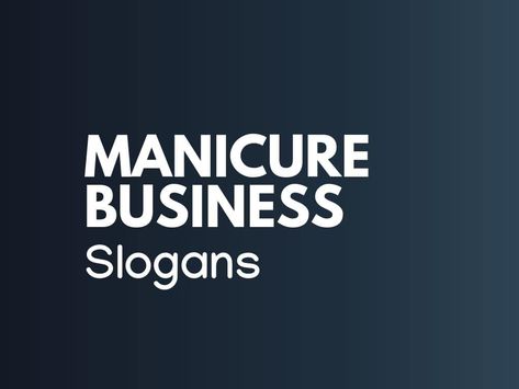 A manicure business generally deals in all those products which can be used to make your hands beautiful.here are Manicure business Slogans & Taglines Slogan For Beauty Business, Nails Slogan, Beauty Slogans, Business Slogans, Nail Shop, Beauty Business, Start Today, Beauty Nails, Manicure