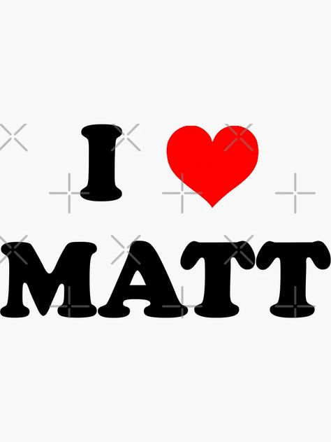 "I Heart/Love ❤️ Matt Sturniolo" Sticker for Sale by avaa429 | Redbubble I Heart Matt Sturniolo, I Love Matt Sturniolo, Matt Core, Diy Graphic Tee, Funny Illusions, Matt Wallpaper, Matthew Sturniolo, Album Cover Wallpaper Collage, Hey Handsome