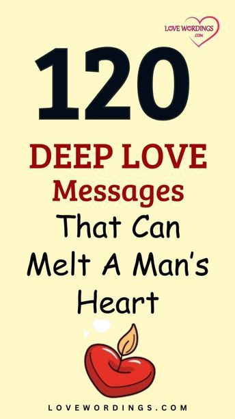 120 deep love messages that can melt a man's heart... Words To Say I Love You To Him, Very Short Love Quotes For Him, Sweet Love Messages For Him, Deep Love Messages For Him, Sweet Messages For Him, Love Paragraphs, Love Paragraphs For Him, Sweet Texts For Him, Love Texts