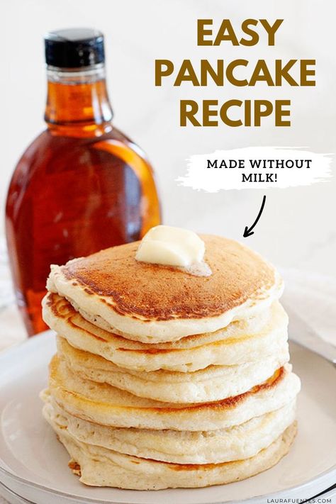 A stack on pancakes on a plate with butter and maple syrup pouring over top Pancake No Milk, Breakfast Ideas No Milk, Pancakes With No Milk, No Milk Pancakes, Pancake Recipe No Milk, Easy Pancake Recipe No Milk, Easy Pancake Recipe Without Milk, Milk Free Pancakes, Pancakes Recipe Without Baking Powder