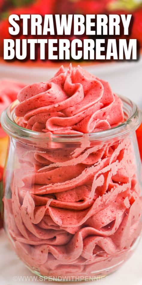 Fresh Strawberry Buttercream Frosting, Strawberry Buttercream Frosting Easy, Strawberry Butter Recipe, Buttercream Recipes, Strawberry Buttercream Frosting, Cakes And Pies, Strawberry Butter, Icing Recipes, Frosting Recipes Easy