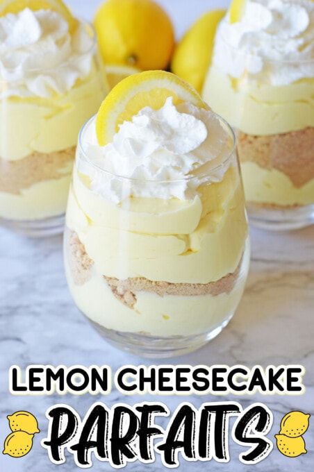 Cheesecake Parfait Recipes, Easy Lemon Cheesecake, Cheesecake Parfait, Parfait Recipe, Dessert Cups Recipes, Mason Jar Desserts, No Bake Lemon Cheesecake, Cheesecake Parfaits, Parfait Desserts