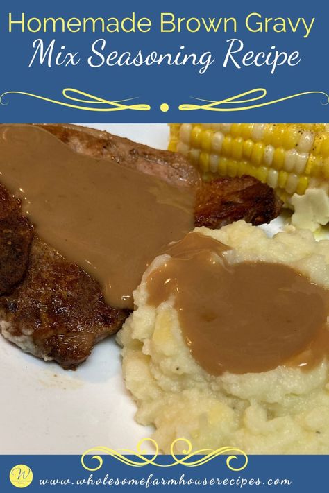 Homemade Brown Gravy Mix Seasoning Recipe Brown Gravy Mix Recipe, Homemade Beef Gravy, Brown Gravy Packet, Homemade Brown Gravy, Brown Gravy Recipe, Homemade Potato Soup, Homemade Dry Mixes, Brown Gravy Mix, Homemade Sauce Recipes