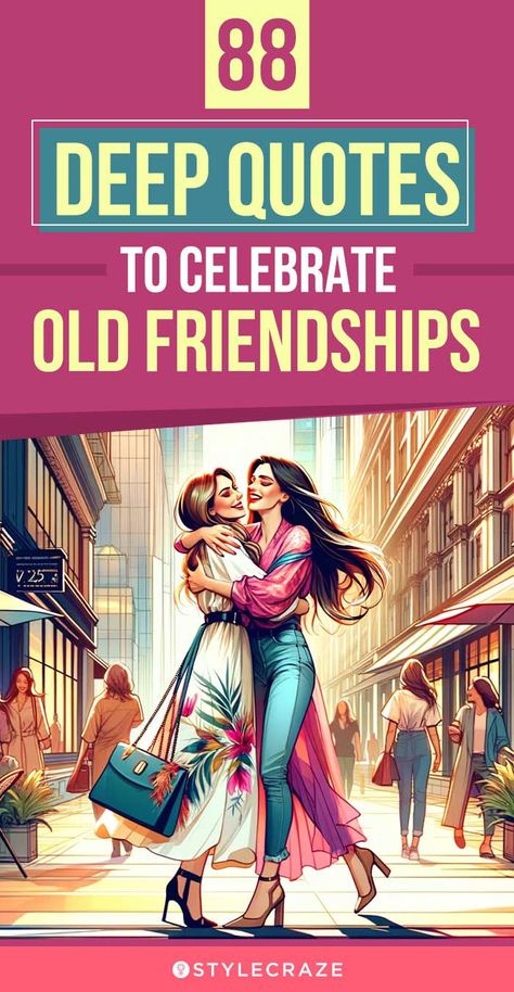 88 Deep Quotes To Celebrate Old Friendships: Check out these 88 quotes to cherish and reflect on the depth of your old friendships. Friends Get Together Quotes, Childhood Best Friends Quotes, Old Friends Quotes, Old Friendship Quotes, Childhood Friendship Quotes, Childhood Friends Quotes, Deep Friendship Quotes, Old Friend Quotes, Childhood Quotes