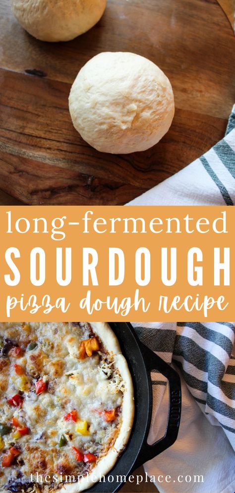 Easy Long Fermented Sourdough Pizza Dough Recipe - The Simple Homeplace Sourdough Pizza Dough Recipe, Easy Pizza Crust, Sourdough Pizza Dough, Easy Sourdough Bread Recipe, Recipe Using Sourdough Starter, Sourdough Cinnamon Rolls, Sourdough Bagels, Sourdough Pizza Crust, Sourdough Pizza