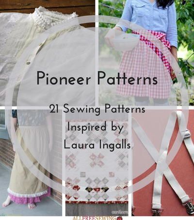 Pioneer Patterns: 21 Sewing Patterns Inspired by Laura Ingalls | Journey to the banks of Plum Creek with these vintage sewing patterns! Pioneer Costume, Sewing Patterns Free Beginner, Pioneer Clothing, Pioneer Dress, Bonnet Pattern, Printable Sewing Patterns, Laura Ingalls, Kleidung Diy, Aprons Patterns