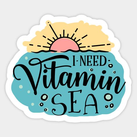 I Need Vitamin Sea design for beach lover -- Choose from our vast selection of stickers to match with your favorite design to make the perfect customized sticker/decal. Perfect to put on water bottles, laptops, hard hats, and car windows. Everything from favorite TV show stickers to funny stickers. For men, women, boys, and girls. Senior Jackets, Summer Journal, I Need Vitamin Sea, Short Glass, Lover Sticker, Sea Design, Vitamin Sea, Beach Lover, Beach Lovers