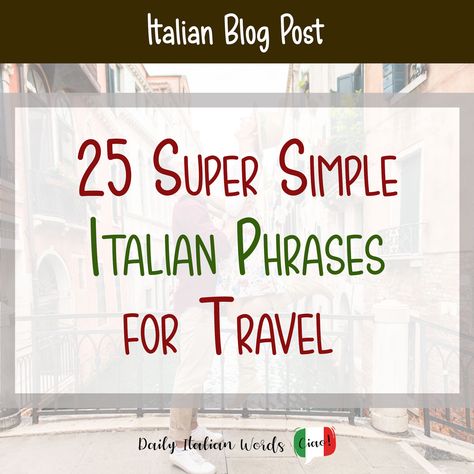 Italian Phrases For Travelers, Basic Italian, Travel Phrases, Phrase Tattoos, Italian Lessons, Italian Language Learning, Italian Phrases, Language Works, Italian Words