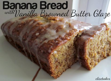 Best Ever Banana Bread with Vanilla Browned Butter Glaze | elisebakes Glaze For Banana Bread, Bread Glaze, Banana Bread Glaze, Perfect Banana Bread Recipe, Best Ever Banana Bread, Recipe For Banana Bread, Super Moist Banana Bread, Banana Bread Brownies, Perfect Banana Bread