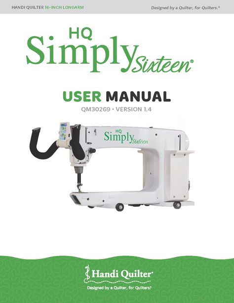 Simply Sixteen User Manual Handi Quilter Simply Sixteen, Longarm Quilting Tutorials, Sewing Machine Instruction Manuals, Sewing Machine Instructions, Handi Quilter, User Guide, Instruction Manual, Quilting Tutorials, Longarm Quilting