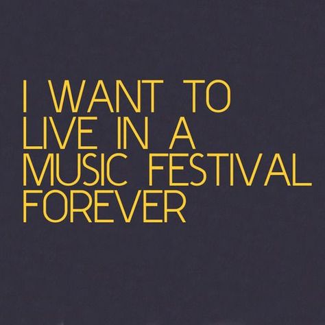 Foreverrr! Festival Quotes, A State Of Trance, Coachella Music, I Want To Live, Ultra Music Festival, Never Stop Dreaming, Music Fest, I'm With The Band, I Love Music