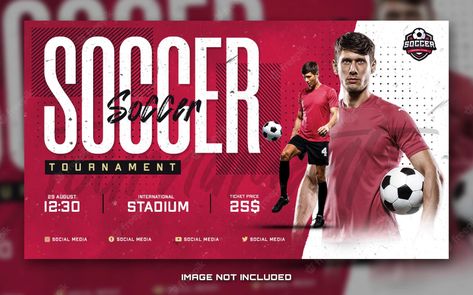 Premium PSD | Soccer sports tournament banner flyer for social media post Sports Banner Design, Sports Poster Design, Sports Banners, Sports Banner, Soccer Banner, Summer Logo, Soccer Tournament, Wall Logo, Sport Banner