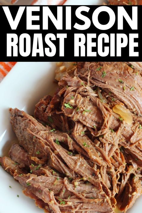 This venison roast recipe is a tender and juicy venison roast that is slow cooked in the oven. Learn how to cook deer meat easily in the oven. This is a great dish to have on hand for your hunting season. Or raid your freezer and pull out last years deer meat to cook up for dinner. Venison Chuck Roast Recipes, Cooking Deer Roast, Roast Deer Recipes, Things To Make With Deer Meat, Deer Tenderloin Recipe, Slow Cooker Deer Roast, How To Cook Deer Roast, Crockpot Recipes With Deer Meat, How To Tenderize Deer Meat