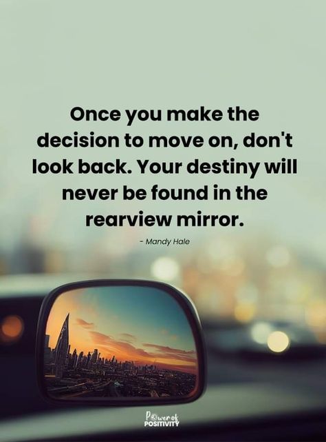 Don't look back #moveon Look Back Quotes, Looking Back Quotes, Back Quotes, My Children Quotes, Powerful Inspirational Quotes, Best Positive Quotes, Buddhism Quote, Thought Provoking Quotes, Wise Words Quotes