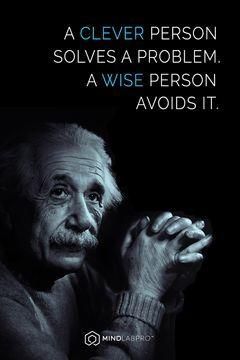 "A CLEVER PERSON SOLVES A PROBLEM }●>}_{●>{ A WISE PERSON AVOIDS IT" }●>}_{●>{ Step Quotes, Inspirerende Ord, Quotes Truths, Wise Person, Albert Einstein Quotes, Vie Motivation, Motiverende Quotes, Einstein Quotes, Warrior Quotes