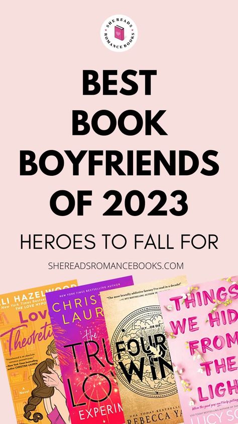 The Best Book Boyfriends of 2023: My Favorite Romance Heroes Worth Swooning Over – She Reads Romance Books Best Book Boyfriends List, Standalone Romance Books, Book Boyfriends Aesthetic, Book Boyfriends List, Best Book Boyfriends, Fiction Romance Books, Romcom Books, Nerdy Guys, Best Romance Novels