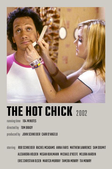 Chic Flicks Movies List, The Hot Chick Movie, Rachel Mcadams Movies, Chick Flick Movies, The Hot Chick, Comedy Movies Posters, Rob Schneider, Eric Christian Olsen, Girly Movies