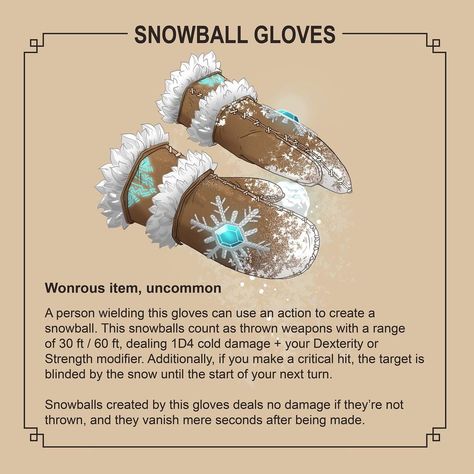 The Fantastic Emporium on Instagram: “INKTOBER DAY 9 - THROW Ja’ar the Desert Wizard made this gloves so he could have a snowball fight with his kids. He miscalculated the…” Christmas Magic Items Dnd, Dnd Christmas Items, Dnd Thanksgiving, Desert Wizard, Dnd Items Homebrew, Dnd Gloves, Dnd Magic Items Homebrew, Dnd Plants, Dnd Magic Items