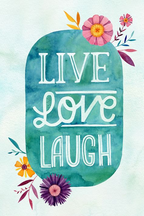 Live Love Laugh Live Love Laugh, Live Laugh Love, Live Love, The Words, Quotes, Flowers, Green, Blue, White