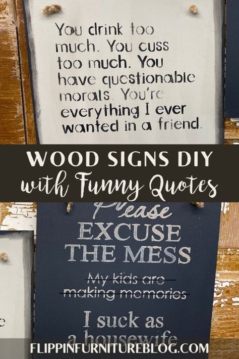 Diy Wooden Signs With Sayings Funny, Funny Signs For Home Hilarious Wall Art, Funny Porch Signs Hilarious, Funny Wood Signs Hilarious, Funny Signs For Home Hilarious, Funny Signs Humor, Funny Signs For Home, Friend Signs, Wood Signs Diy