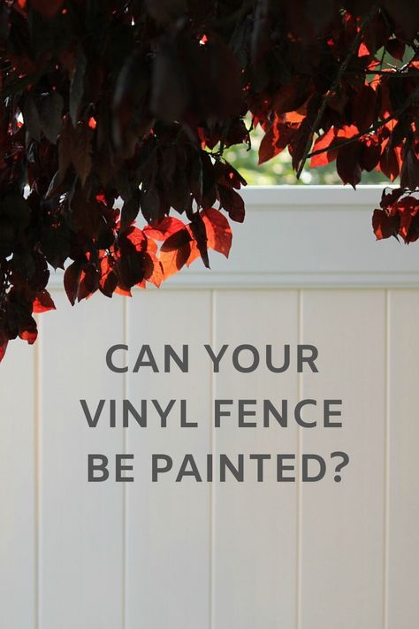 Painting Vinyl Fence, Painted Vinyl Fence, Vinyl Fence Decorating Ideas, Vinyl Fence Landscaping, Vinyl Fence Colors, Backyards Landscapes, Fence Paint Colours, White Vinyl Fence, Vinyl Fence Panels