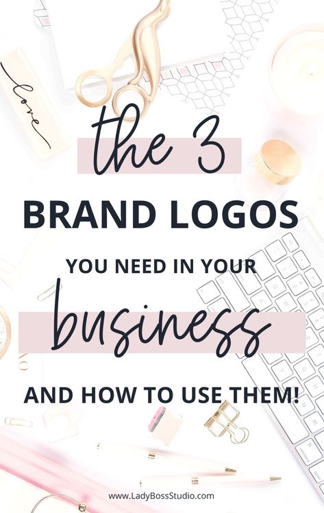 The 3 Brand Logos You Need In Your Business And How To Use Them! A blog post by Lady Boss Studio inc. Check it out now! Logos, Diy Business Logo Design, How Many Logos Do I Need, Creative Business Logo Ideas, Creating Logo Design, Different Types Of Logos, How To Design A Logo For Your Business, How To Create A Logo For Your Business, How To Make Logo Design